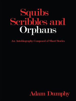 cover image of Squibs Scribbles and Orphans